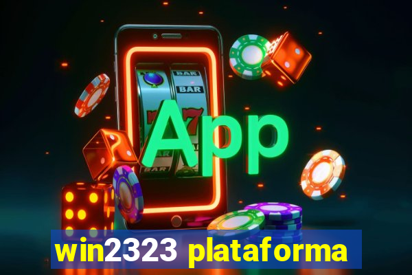 win2323 plataforma